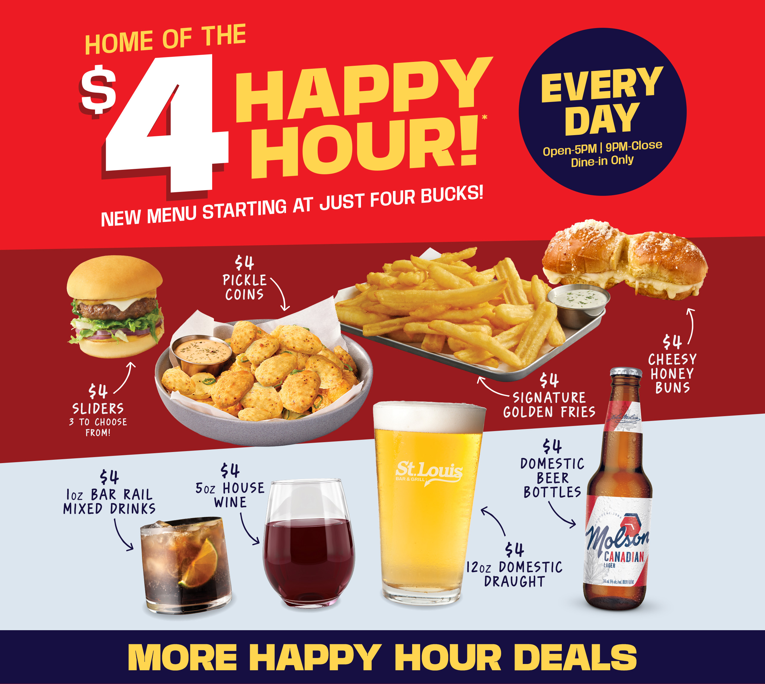 $4 Happy Hour Deals | Every Day | Open-5pm & 9pm-close | Dine-in Only