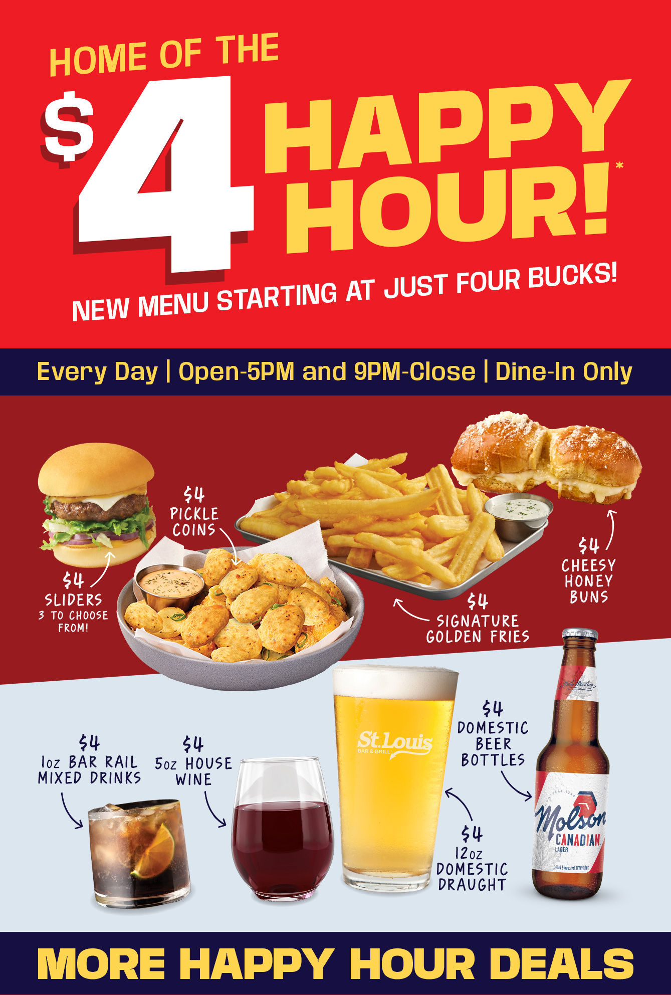 $4 Happy Hour Deals | Every Day | Open-5pm & 9pm-close | Dine-in Only