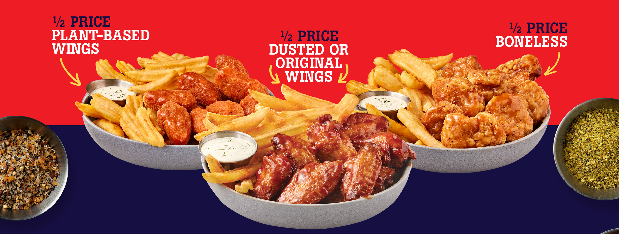 1/2 Price on St. Louis Wings, Boneless & Plant-based Wings.
