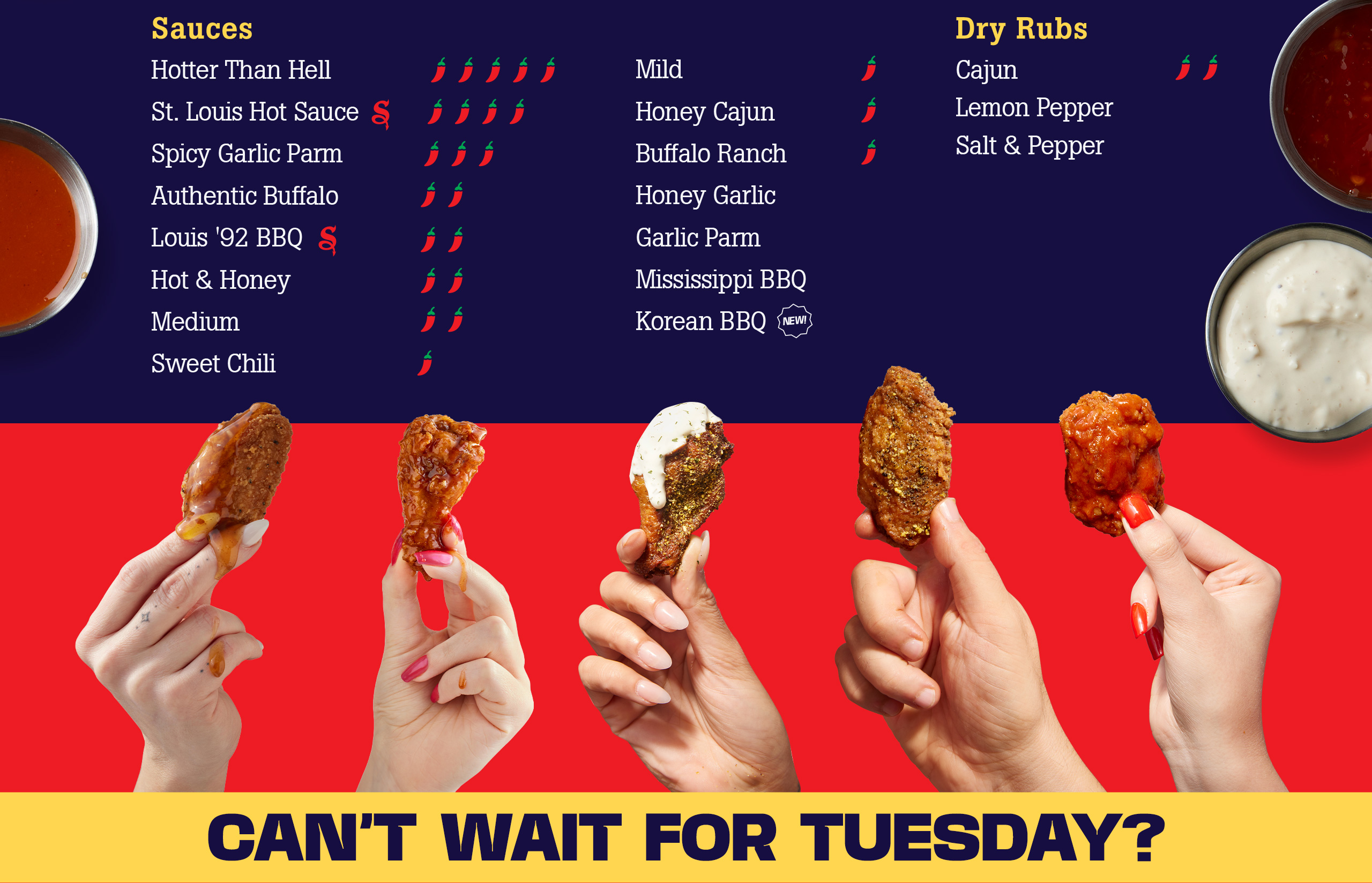 18 Sauces & Dry Rub flavours to choose from!